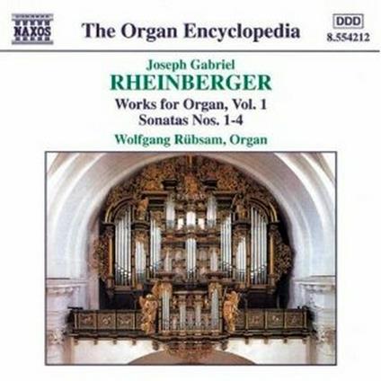 Musica per organo vol.1 - CD Audio di Wolfgang Rübsam,Joseph Gabriel Rheinberger