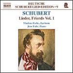 Deutsche Schubert Lied Edition vol.9: Lieder su testi di amici di Schubert vol.1 - CD Audio di Franz Schubert