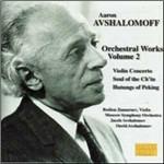 Opere orchestrali vol.2 - CD Audio di Aaron Avshalomoff