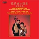 Violin Meets Pipa. Melodie popolari cinesi - CD Audio di Takako Nishizaki
