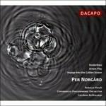 Opere Orchestrali. Concerto per Violinon.2, Voyage Into the Golden Screen (Digipack) - CD Audio di Per Norgard,Giordano Bellincampi