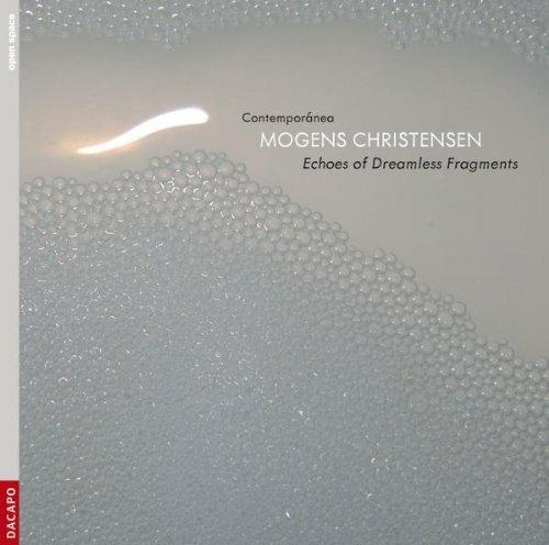 Echoes of Dreamless Fragm - CD Audio di Mogens Christensen