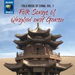 Folk Music of China vol.1: Folk Songs of Qinghai and Gangsu