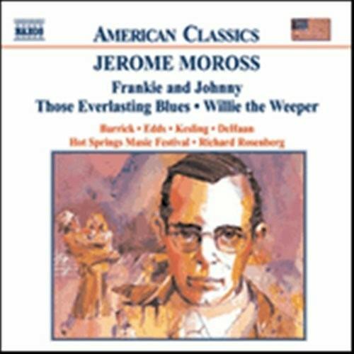 Frankie and Johnny - Those Everlasting Blues - Willie the Keeper - CD Audio di Jerome Moross