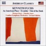 American Place, Eventide (Digipack) - CD Audio di Kenneth Fuchs,JoAnn Falletta