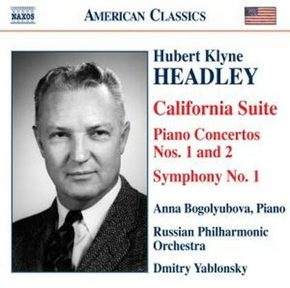 California Suite - Concerti per pianoforte n.1, n.2 - Sinfonia n.1 - CD Audio di Russian Philharmonic Orchestra,Dmitri Yablonsky,Hubert Klyne Headley