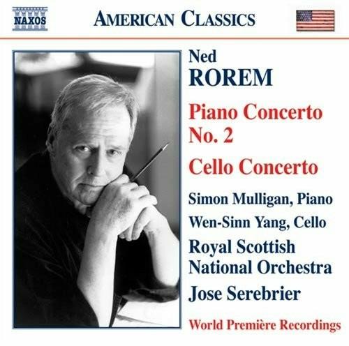 Concerto per pianoforte n.2 - Concerto per violoncello - CD Audio di Ned Rorem,José Serebrier,Royal Scottish National Orchestra