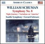 Sinfonia n.8 - Night Journey - CD Audio di William Schuman,Gerard Schwarz,Seattle Symphony Orchestra