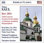 Kiev 2014 - Concerto per violino - Ouverture per il Giubileo - Sinfonia di Natale