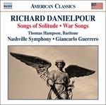 Songs of Solitude - War Songs - CD Audio di Richard Danielpour