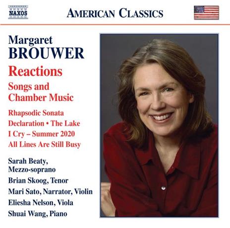 Reactions. Songs And Chamber Music - CD Audio di Margaret Brouwer