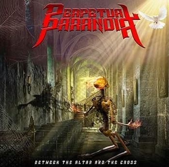 Altar And The Cross - CD Audio di Perpetual Paranoia