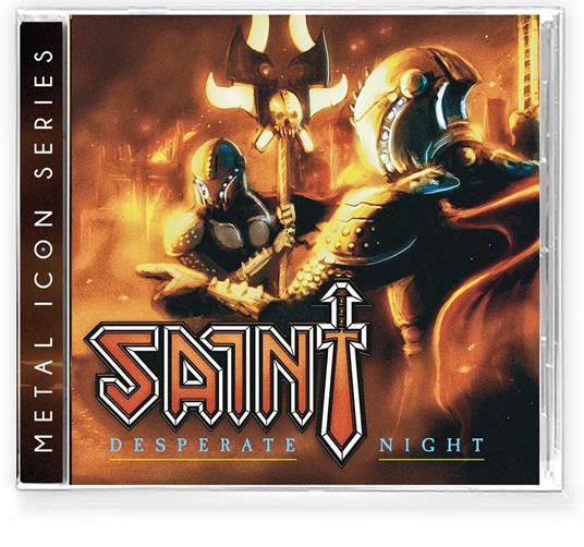 Desperate Night (Metal Icon Series) - CD Audio di Saint