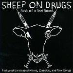 Best of a Bad Bunch - CD Audio di Sheep on Drugs