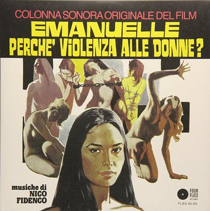 Emanuelle, Perche' Violenza Alle Donne? (Eternal Anguish / Come Back! Rhythm) - Vinile 7'' di Nico Fidenco