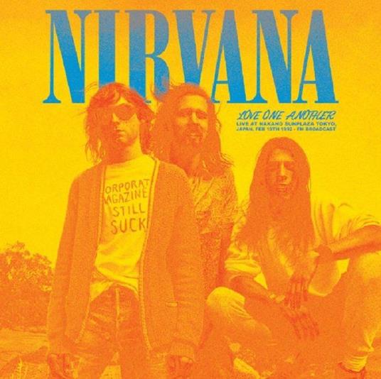 Love One Another. Live At Nakano Sunplaz - Vinile LP di Nirvana