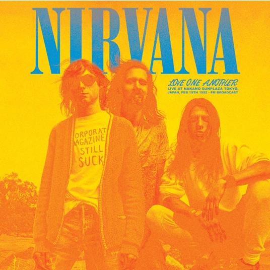 Love One Another. Live At Nakano Sunplaz - Vinile LP di Nirvana