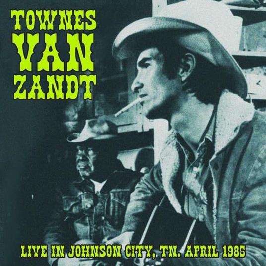 Johnson City - Vinile LP di Townes Van Zandt