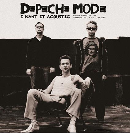 I Want It Acoustic - Gibson Amphitheatre - Vinile LP di Depeche Mode