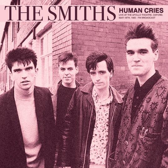 Human Cries. Live At The Apollo Theatre - Vinile LP di Smiths