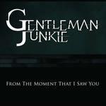 From the Moment (Digipack) - Gentleman Junkie - CD | IBS