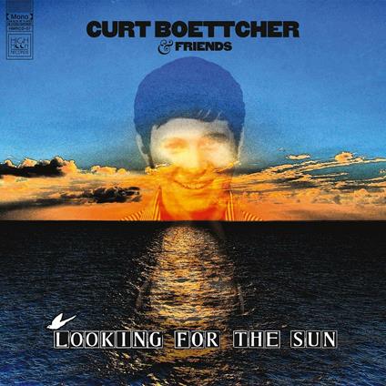 Looking for the Sun. Curt Boettcher & Friends - Vinile LP di Curt Boettcher