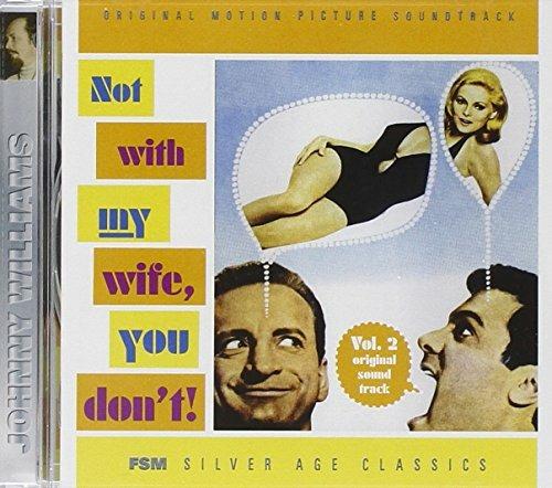 Not With My Wife, You Don'T 2 (Colonna sonora) - CD Audio