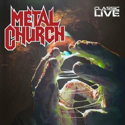 Classic Live - CD Audio di Metal Church