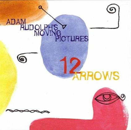 12 Arrows - CD Audio di Adam Rudolph