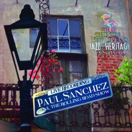 Live At Jazzfest 2013 - CD Audio di Paul Sanchez