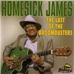 Last of the Broomdusters - CD Audio di Homesick James