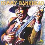 Please Accept My Love - CD Audio di Tommy Bankhead