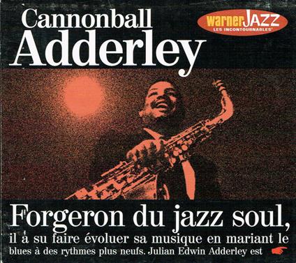 Forgeron du Jazz Soul - CD Audio di Julian Cannonball Adderley