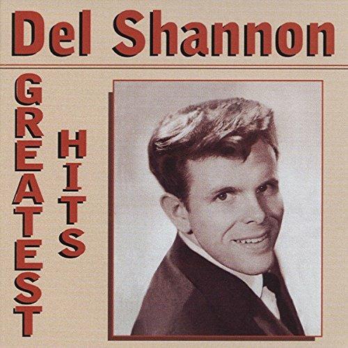 Greatest Hits - CD Audio di Del Shannon