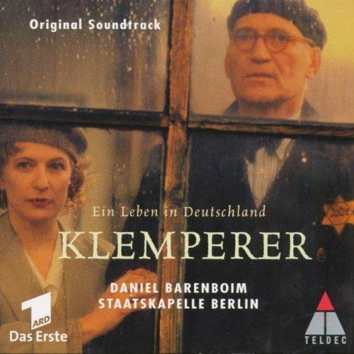 Ein Leben In Deutschland: Klemperer (Original Soundtrack) - CD Audio di Daniel Barenboim