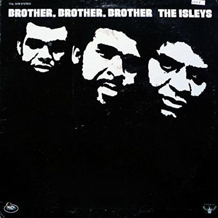 Brother Brother Brother - Vinile LP di Isley Brothers