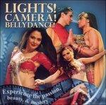 Lights! Camera! Bellydance!