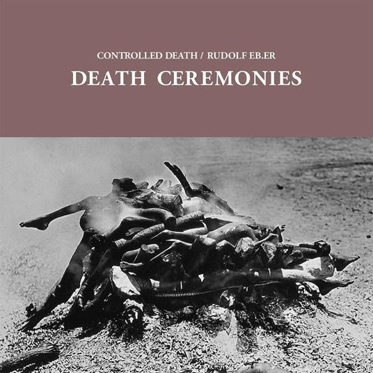 Death Ceremonies - Vinile LP di Controlled Death