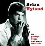 Philips Years And More 1964-1968 - CD Audio di Brian Hyland