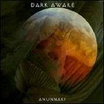 Anunnaki - CD Audio di Dark Awake