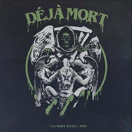 La mort dans l'ame - CD Audio di Deja Mort