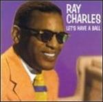 Let's Have a Ball - CD Audio di Ray Charles