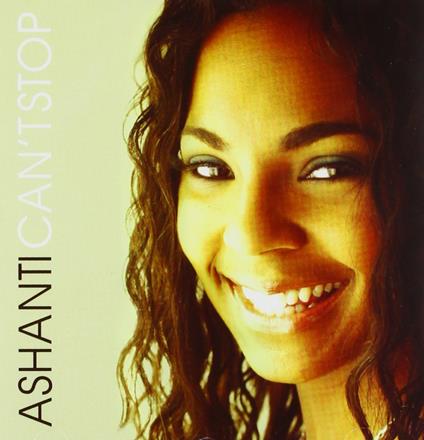 Can't Stop - CD Audio di Ashanti