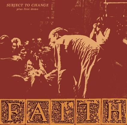 Subject to Change - First Demo - Vinile LP di Faith