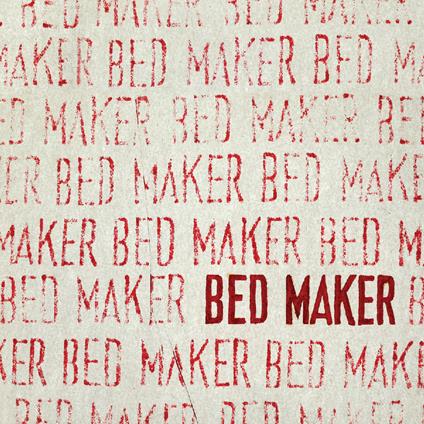 Bed Maker - Vinile LP di Bed Maker