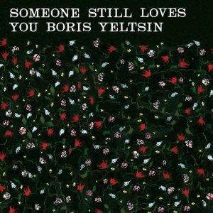 Broom - CD Audio di Someone Still Loves You Boris Yeltsin