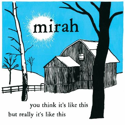 You Think it's Like This But (20th Anniversary Edition) - Vinile LP di Mirah