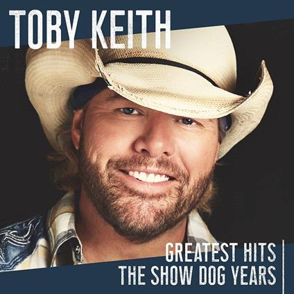 Greatest Hits. The Showdog Years - CD Audio di Toby Keith