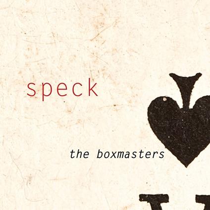 Speck - CD Audio di Boxmasters