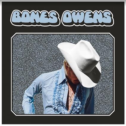 Bones Owens - Vinile LP di Bones Owens